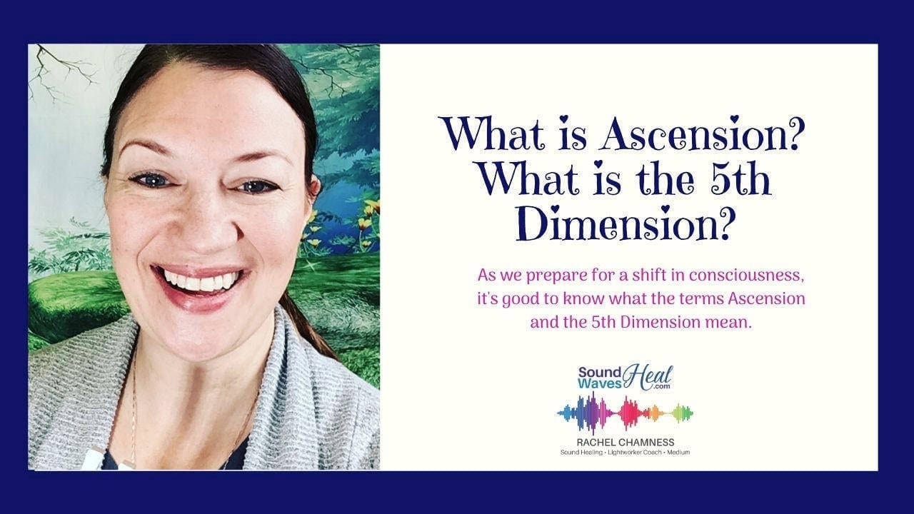 What is Ascension? What is the 5th Dimension? Blog