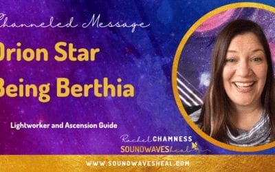 Orion Star Being Berthia Brings a Channeled Message