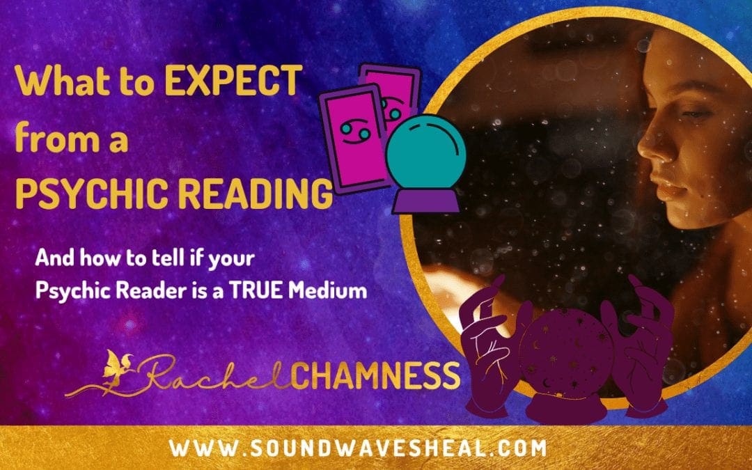 What To Expect When Getting A Psychic Reading From A Medium & How to Know if a Medium is Fake!