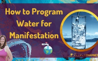 How to Program Water for Manifestation