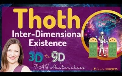 The Inter- Dimensional Channeled Masterclass with Thoth