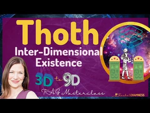 The Inter- Dimensional Channeled Masterclass with Thoth
