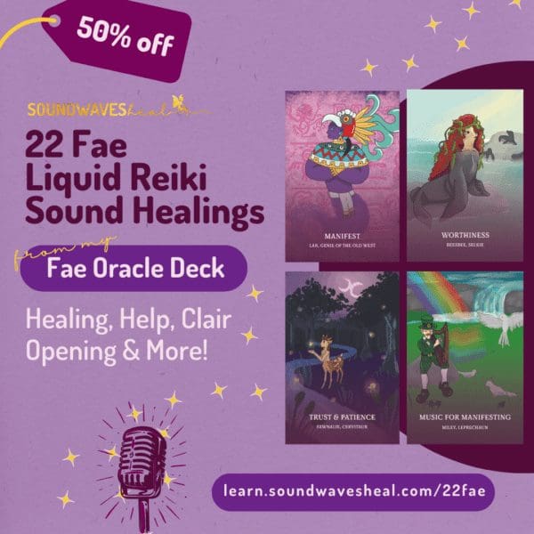 22 Fae Liquid Reiki Sound Healings Image