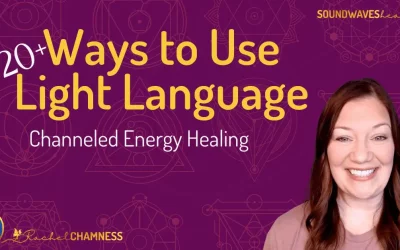 20 Ways to Use Light Language