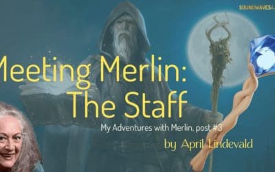 Meeting Merlin: The Staff