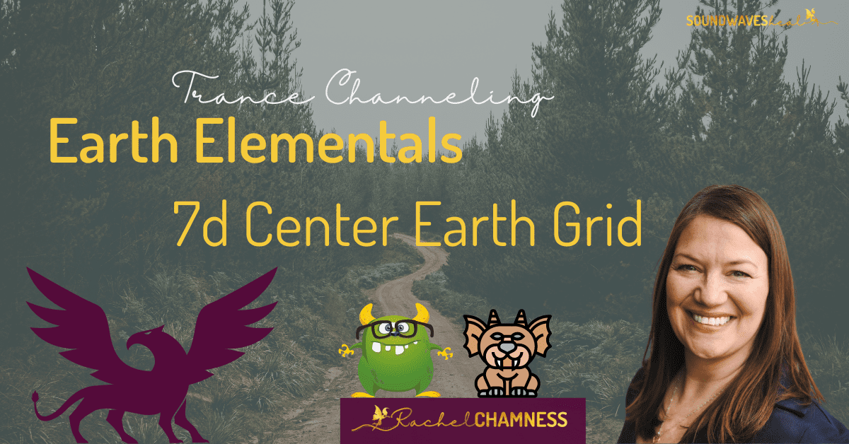 Earth Elementals Channeled Messages TAG Masterclass