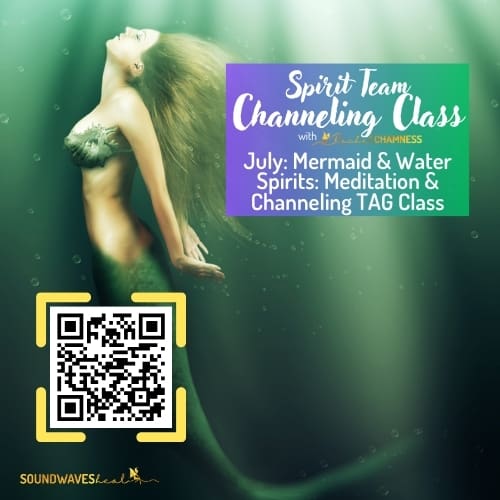 July CLASS1 Channeling Meet a mermaid or Water Being Spirit Guide Channeling & Meditation TAG Class